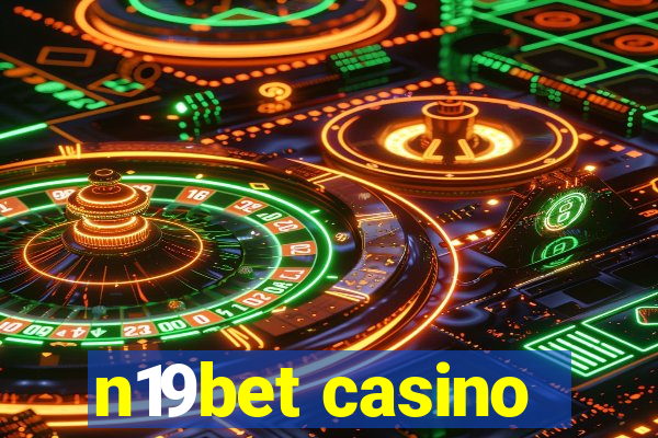 n19bet casino
